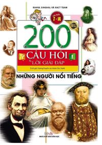 200 Câu Hỏi Và Lời Giải Đáp - Những Người Nổi Tiếng