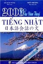 2000 Câu Đàm Thoại Tiếng Nhật - Lê Xuân Tùng