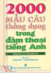 2000 Mẫu Câu Thông Dụng Trong Đàm Thoại Tiếng Anh