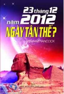 23 Tháng 12 năm 2012 - Ngày Tận Thế ?