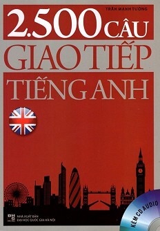 2500 Câu Giao Tiếp Tiếng Anh (Kèm CD)