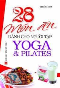 28 món ăn dành cho người tập Yoga và Pilates