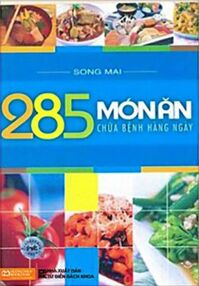 285 Món Ăn Chữa Bệnh Hàng Ngày