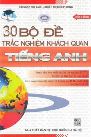 30 Bộ Đề Trắc Nghiệm Khách Quan Tiếng Anh