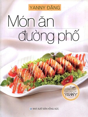 30 Công Thức Nấu Ăn Của YANNY - Món Ăn Đường Phố