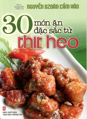 30 Món Ăn Đặc Sắc Từ Thịt Heo