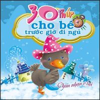 30 Phút Cho Bé Trước Giờ Đi Ngủ - Chim Nhạn Ở Lại