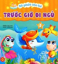 30 Phút Cho Bé Trước Giờ Đi Ngủ Tập 3