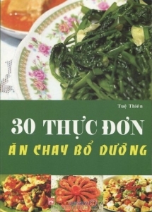 30 thực đơn ăn chay bổ dưỡng - Tuệ Thiện