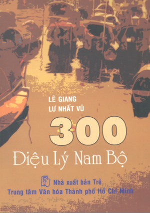 300 Điệu Lý Nam Bộ