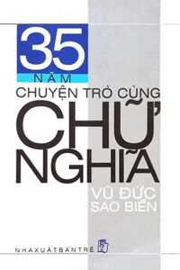 35 năm chuyện trò cùng chữ nghĩa