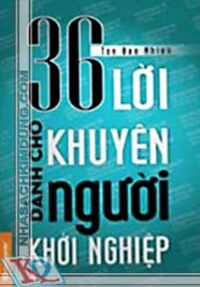 36 Lời Khuyên Dành Cho Người Khởi Nghiệp