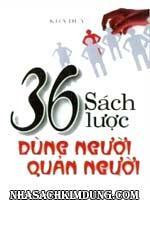 36 sách lược dùng người quản người