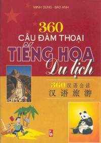 360 Câu Đàm Thoại Tiếng Hoa Du Lịch