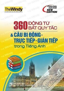 360 động từ bất quy tắc & câu bị động trực tiếp gián tiếp kèm CD