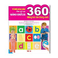 360 miếng bóc dán thông minh - Từ điển bằng hình cho trẻ em: Bảng chữ cái - Nhiều tác giả