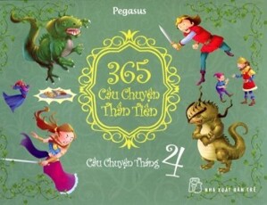 365 Câu Chuyện Thần Tiên - Câu Chuyện Tháng 4