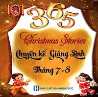 365 Chuyện Kể Giáng Sinh Tháng 7 - 8 (Song Ngữ Anh - Việt)