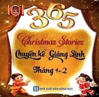 365 Chuyện Kể Giáng Sinh Tháng 1 - 2 (Song Ngữ Anh - Việt)