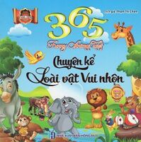 365 Chuyện Kể Loài Vật Vui Nhộn Tháng 5 - 6 (Song Ngữ Anh - Việt)