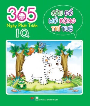 365 ngày phát triển IQ: Câu đố mở rộng trí tuệ - Nhiều tác giả