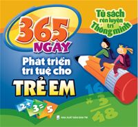 365 ngày phát triển trí tuệ cho trẻ