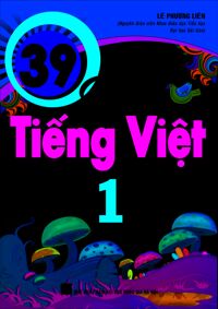 39 Đề Tiếng Việt 1 - Lê Phương Liên