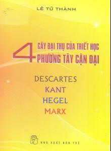 4 Cây Đại Thụ Của Triết Học Phương Tây Cận Đại