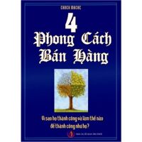 4 phong cách bán hàng - Chuck Mache