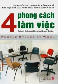 4 phong cách làm việc - Dorothy Grover Bolton & Rober Bolton - Dịch Giả: Thanh Ngân - Thanh Hương