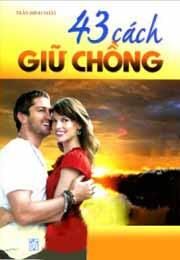 43 Cách Giữ Chồng