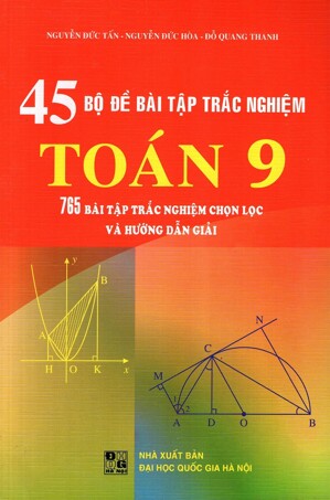 45 Bộ Đề Bài Tập Trắc Nghiệm Toán Lớp 9