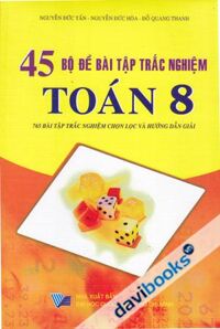 45 bộ đề bài tập trắc nghiệm Toán 8