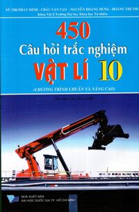 450 Câu Hỏi Trắc Nghiệm Vật Lí Lớp 10