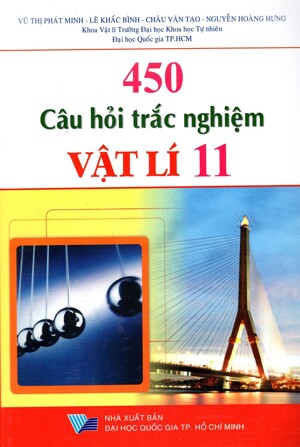 450 Câu Hỏi Trắc Nghiệm Vật Lí Lớp 11