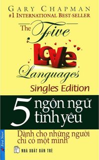 5 Ngôn Ngữ Tình Yêu Dành Cho Những Người Chỉ Có Một Mình