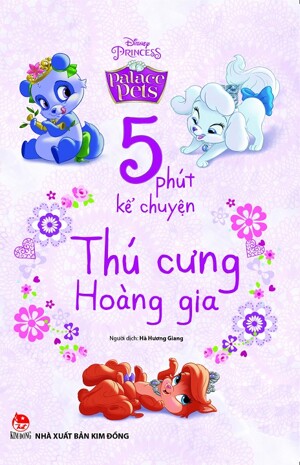 5 Phút Kể Chuyện - Thú Cưng Hoàng Gia