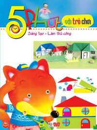 5 Phút Với Trò Chơi Sáng Tạo - Làm Thủ Công