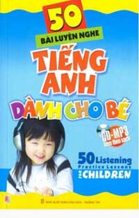 50 bài luyện nghe tiếng anh dành cho bé