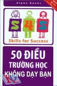 50 Điều Trường Học Không Dạy Bạn (sách bỏ túi)