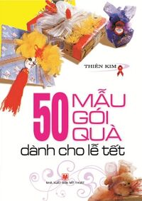 50 mẫu gói quà dành cho lễ tết