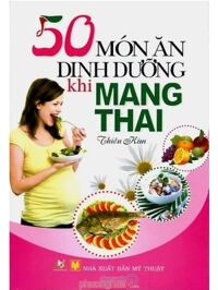 50 món ăn dinh dưỡng khi mang thai