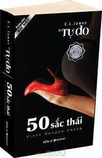 50 sắc thái (T3): Tự do - E. L. James