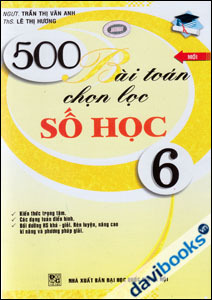 500 Bài Toán Chọn Lọc Số Học 6