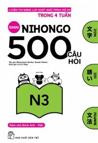 500 Câu Hỏi Luyện Thi Năng Lực Nhật Ngữ - Trình Độ N3