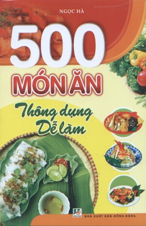 500 món ăn thông dụng dễ làm