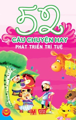 52 câu chuyện hay phát triển trí tuệ