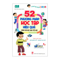 52 Phương Pháp Học Tập Hiệu Quả Dành Cho Học Sinh Tiểu Học