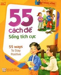 55 Cách Để Sống Tích Cực