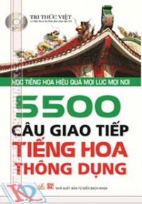 5500 câu giao tiếp tiếng Hoa thông dụng